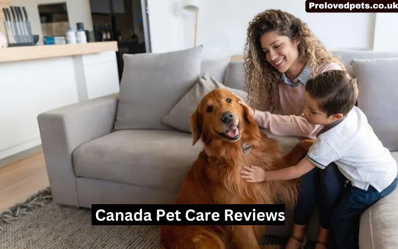 Canada Pet Care Reviews